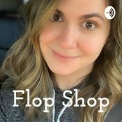 Podcast Flop Shop