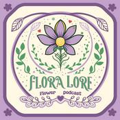 Podcast Flora Lore