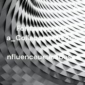 Podcast Fontaine_Maeva_Collaboreravecdesinfluenceurslesbases