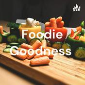 Podcast Foodie Goodness