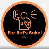 Podcast For Ref's Sake! - The podcast for football referees everywhere!
