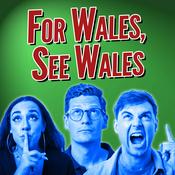Podcast For Wales, See Wales