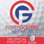 Podcast Fore Golfers Network Podcast