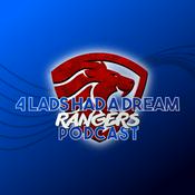 Podcast Four Lads Had A Dream Rangers Podcast