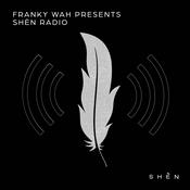 Podcast Franky Wah Presents SHÈN Radio