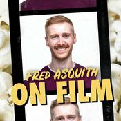 Podcast Fred Asquith On Film