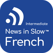 Podcast News in Slow French (Intermediate)