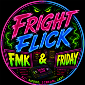 Podcast Fright Flick FMK