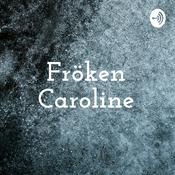 Podcast Fröken Caroline