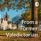 Podcast From a Former Valedictorian