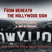 Podcast From Beneath the Hollywood Sign