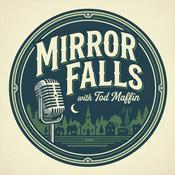 Podcast Mirror Falls (with Tod Maffin)