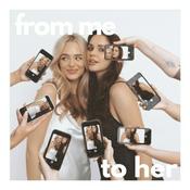 Podcast From Me To Her