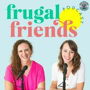 Podcast Frugal Friends Podcast