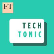 Podcast FT Tech Tonic