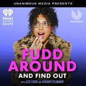 Podcast Fudd Around And Find Out