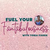 Podcast Fuel Your Fantabulousness