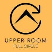 Podcast Full Circle at Upper Room Ohio