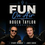 Podcast Fun On Air: The Roger Taylor Podcast