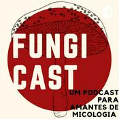 Podcast Fungi Cast