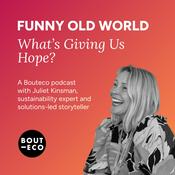 Podcast Funny Old World with Juliet Kinsman