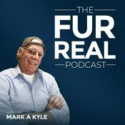 Podcast The Fur Real Podcast with Mark A Kyle