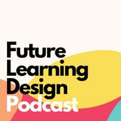 Podcast Future Learning Design Podcast