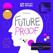 Podcast Future Proof by Basis Set Ventures