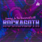 Podcast Gaming in the Basement with Rock A Goth