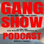 Podcast Gang Show The Podcast.