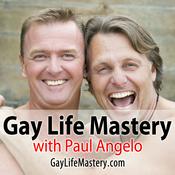 Podcast Gay Life Mastery