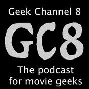 Podcast Geek Channel 8: A Film & TV Podcast