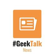 Podcast #GeekTalk Podcast - News