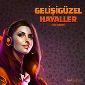 Podcast Gelişigüzel Hayaller