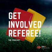 Podcast Get Involved Referee! The Podcast