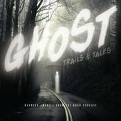 Podcast Ghost Trails & Tales: Haunted America From the Road Podcast
