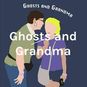 Podcast Ghosts and Grandma