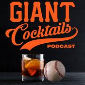Podcast Giant Cocktails: A San Francisco Giants Baseball Podcast