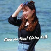 Podcast Give Me Five！Claire Talk 五分鐘英文議題分析