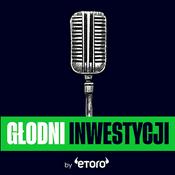 Podcast Głodni inwestycji