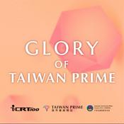 Podcast Glory of Taiwan Prime