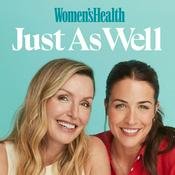 Podcast Just As Well, The Women's Health Podcast