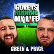 Podcast Golf Is Ruining My Life