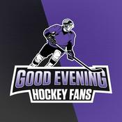 Podcast Good Evening Hockey Fans : A Glasgow Clan Ice Hockey Fan Podcast