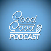 Podcast Good Good Podcast