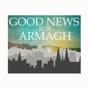 Podcast Good News for Armagh