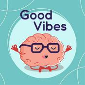 Podcast Good Vibes