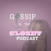 Podcast Gossip In The Closet