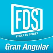 Podcast Gran Angular, de Fuera de Series