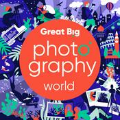 Podcast Great Big Photography World